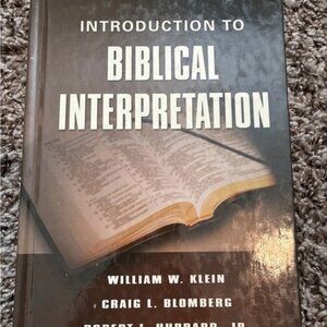 Introduction to Biblical Interpretation- Revised & Updated- Hard Cover Book Book